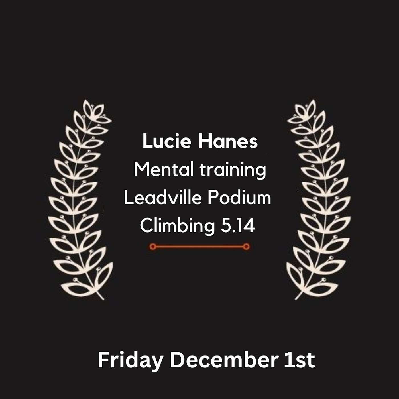 Lucie Hanes Mental performance training, Leadville podium, and 5.14 all in one summer. episode artwork