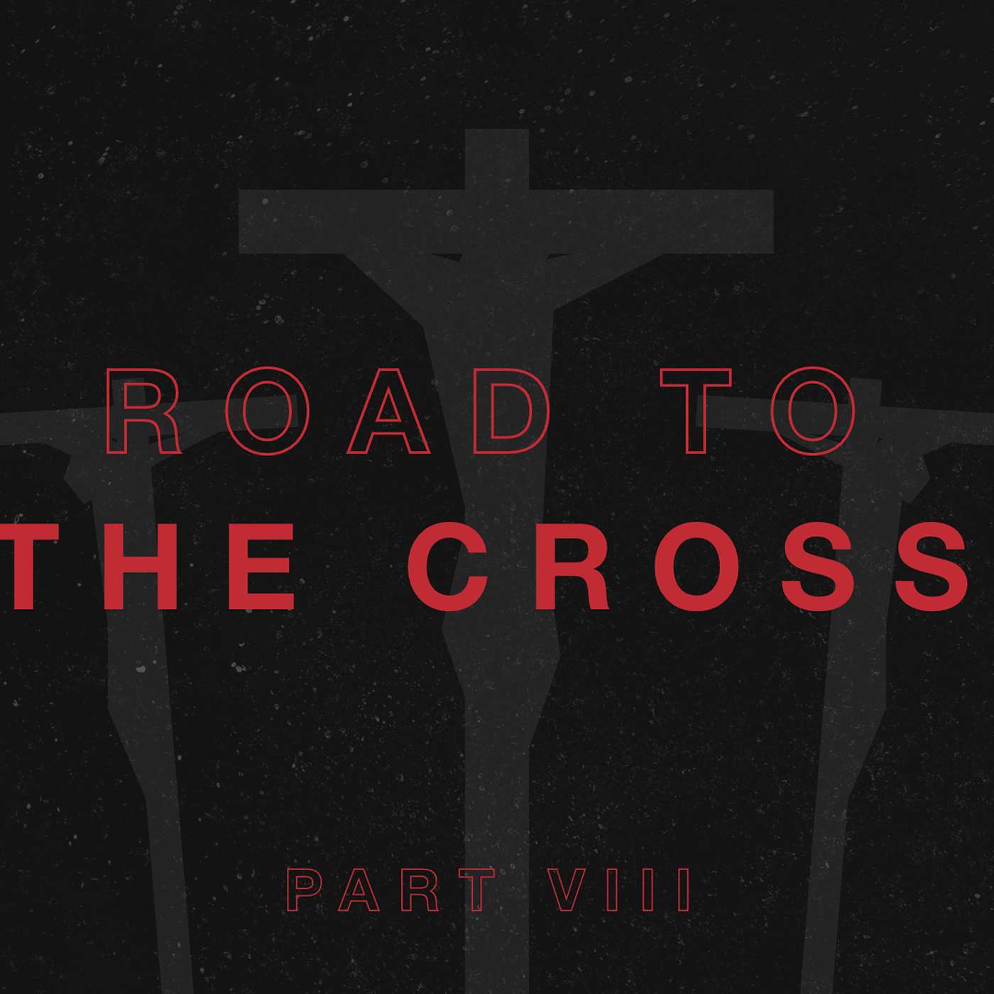 Road to the Cross - Part 8 // 06.10.2018