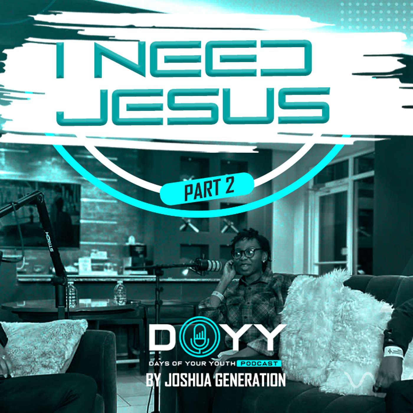 I NEED JESUS... PART 2 episode artwork