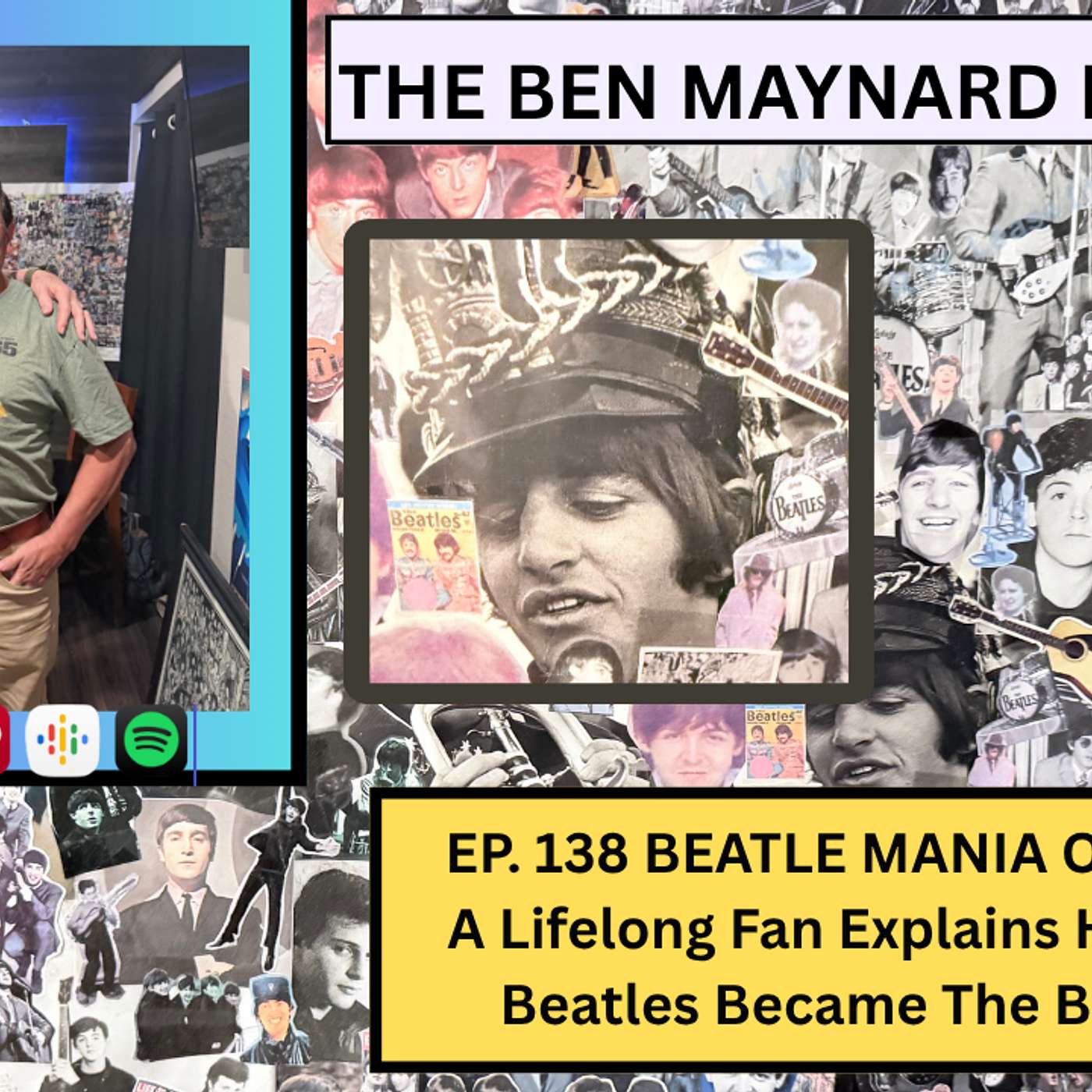 EP. 138 BEATLE MANIA ORIGINS: A Lifelong Fan Explains How The Beatles Became The Beatles episode artwork