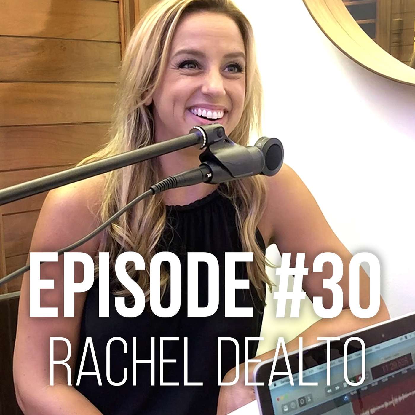 Relationships Shine a Light on Everything Wrong With Us - Episode #30: Rachel DeAlto