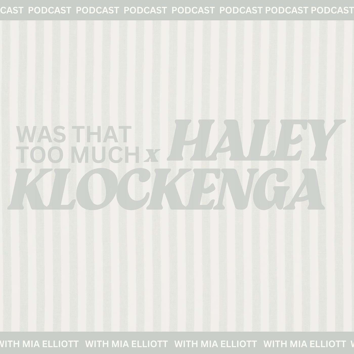 Was That Too Much? With Mia Elliott