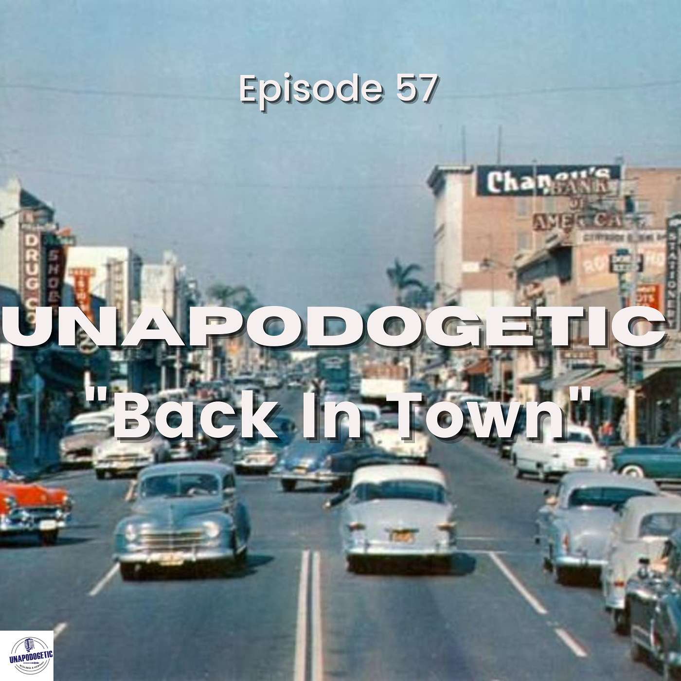 Episode 57 | "Back in Town"