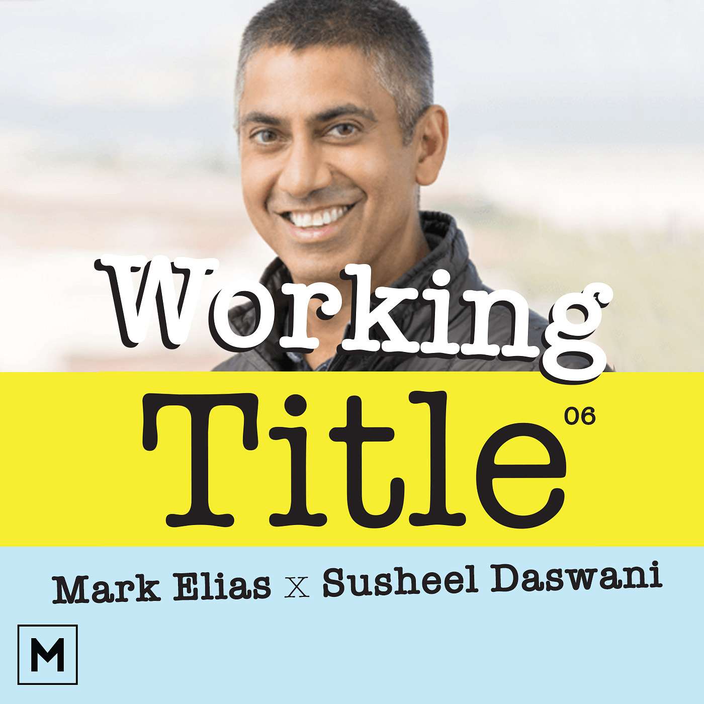 Susheel Daswani on Why Smart Money Bets on People episode artwork