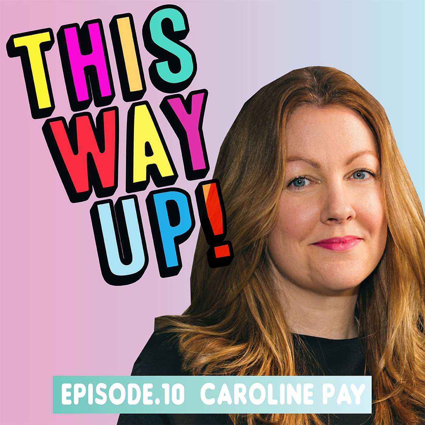 Episode 10 – Caroline Pay