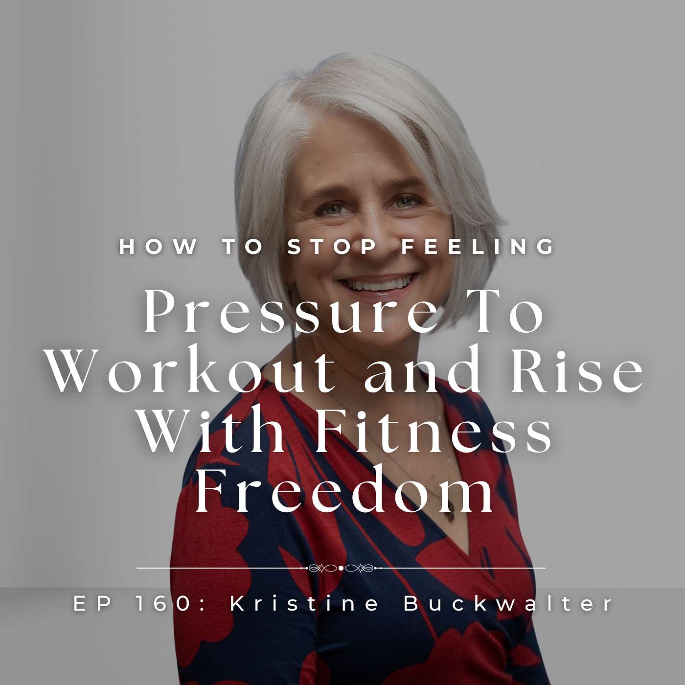How To Stop Feeling Pressure to Workout and Rise With Fitness Freedom With Early Morning Habit™ Star Kristine Buckwalter