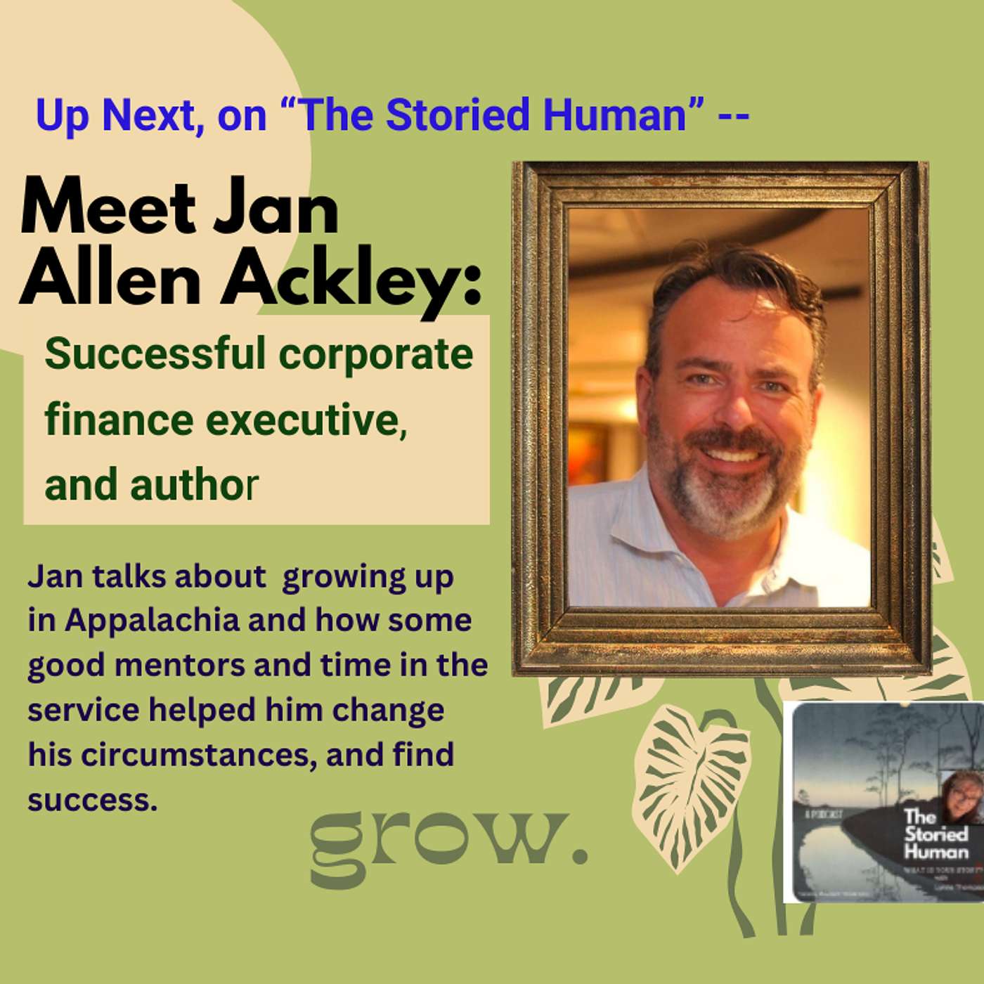 Season 5: Episode 5 -- Jan Allen Ackley: From Appalachia to successful finance exec-- Lessons Learned