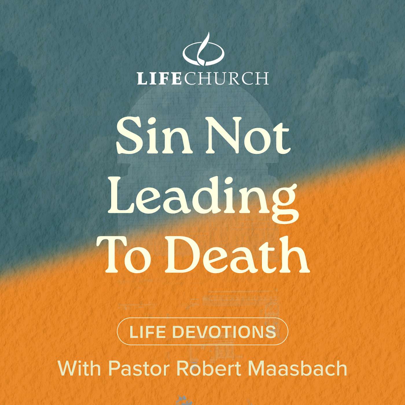 Sin Not Leading To Death - 8.10.24