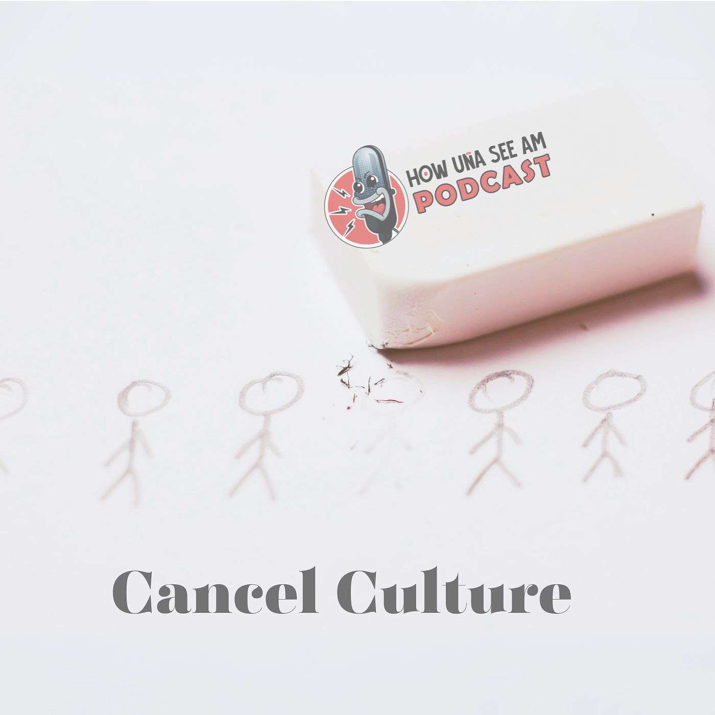 S4 E17: Cancel Culture