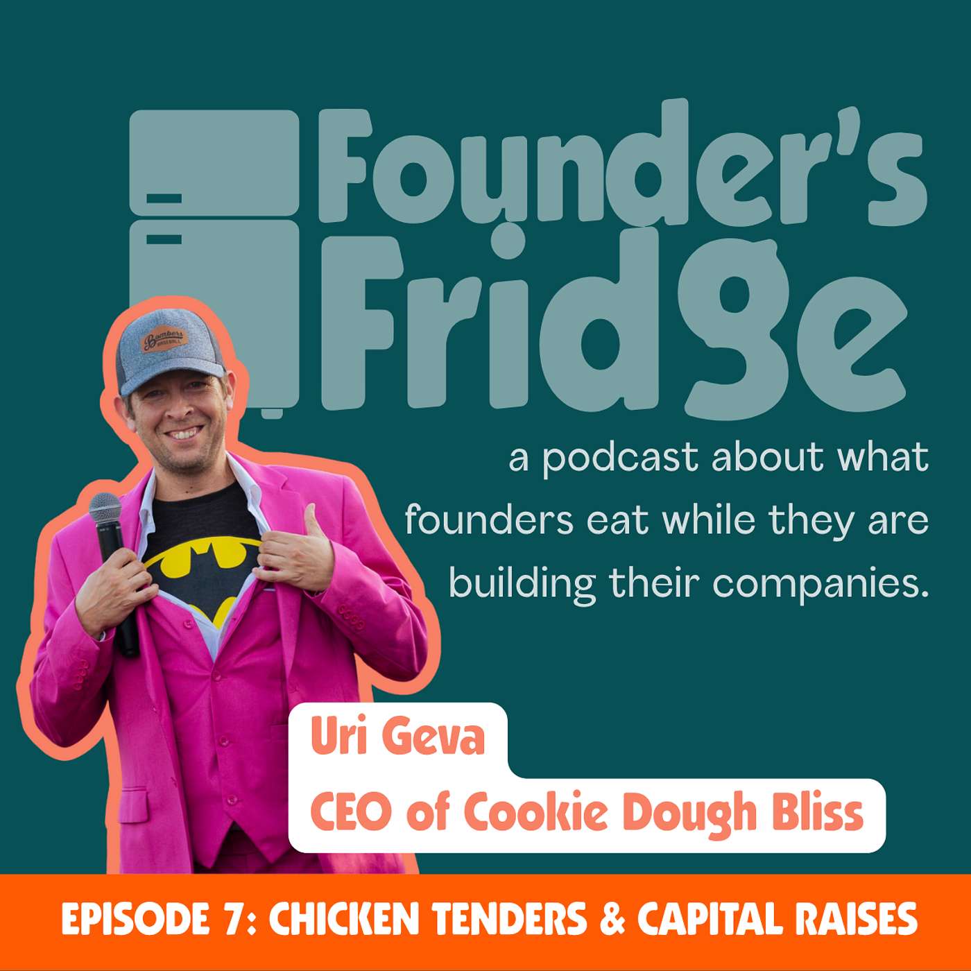 Episode 7: Chicken Tenders & Capital Raises with Uri Geva, CEO of Cookie Dough Bliss