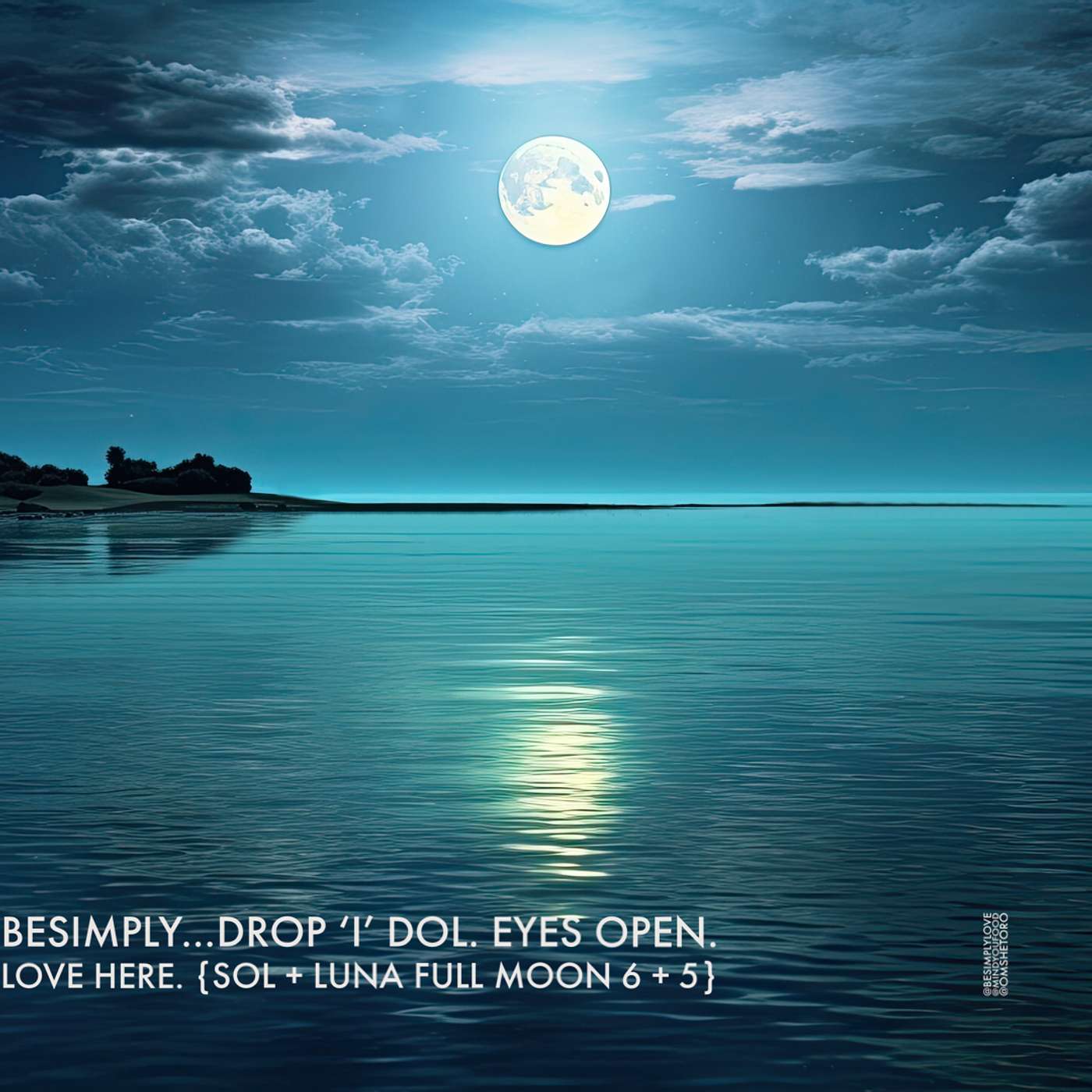 BeSimply...Drop 'I' dol. Eyes Open. Love Here. {Sol + Luna Full Moon 6 + 5}