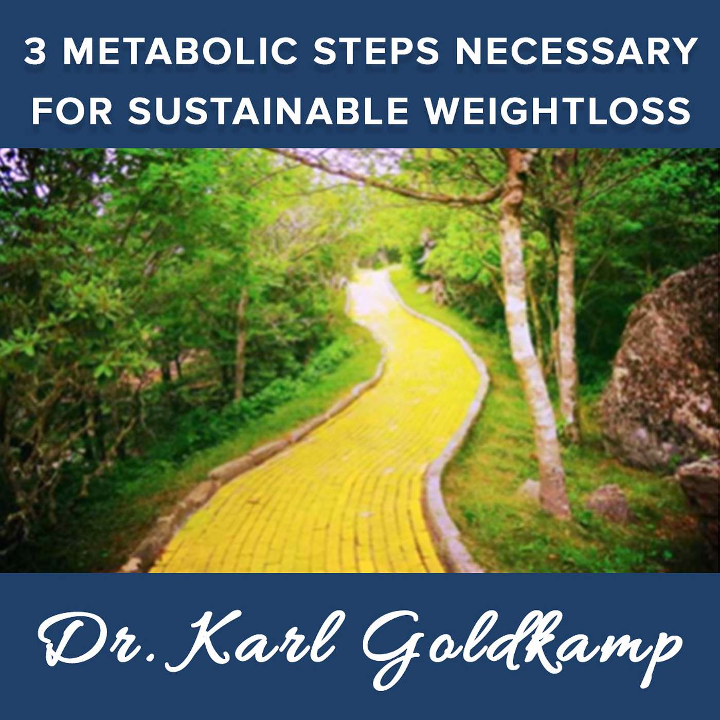 168: 3 Metabolic Steps Necessary for Sustainable Weight Loss