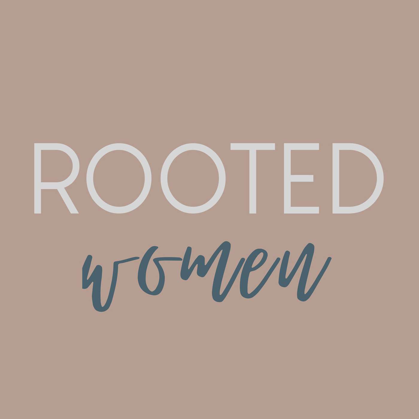 Rooted Women