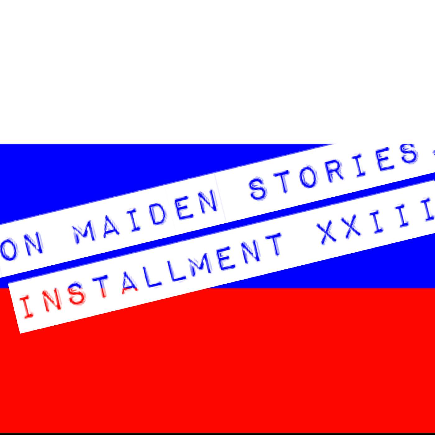 Iron Maiden Stories... Installment XXIII