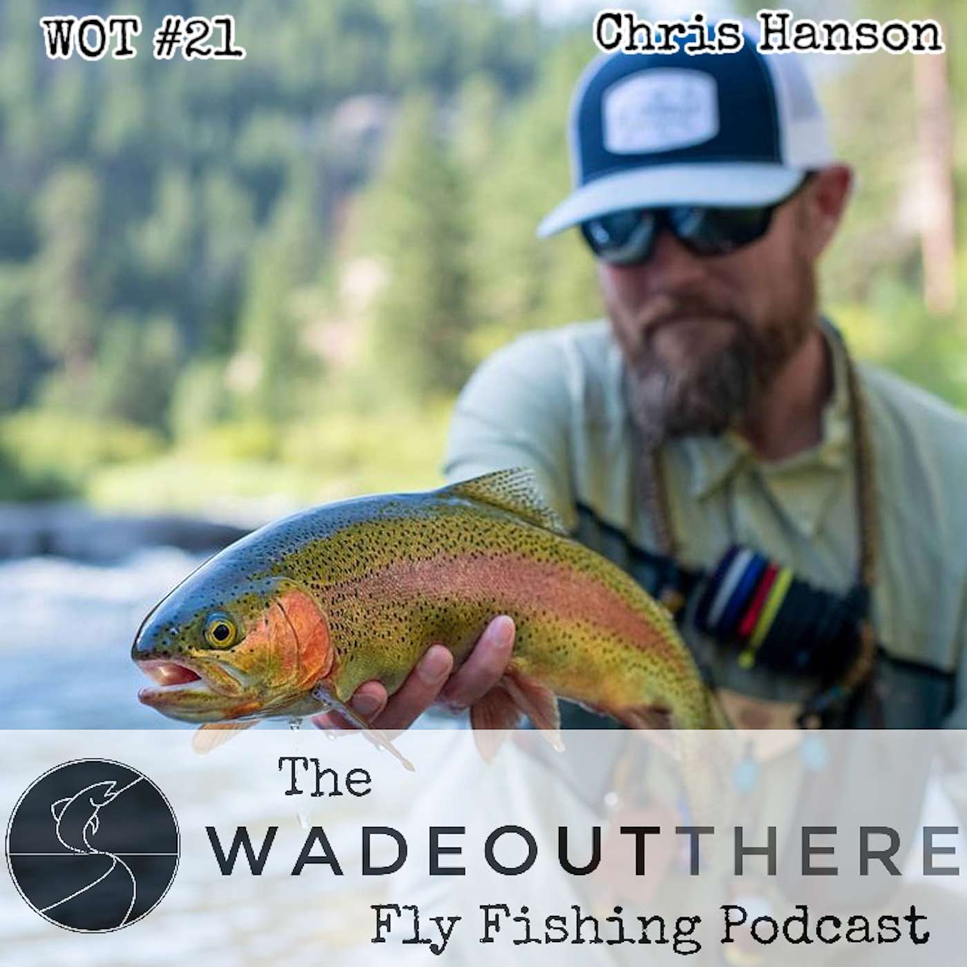 The Wadeoutthere Fly Fishing Podcast