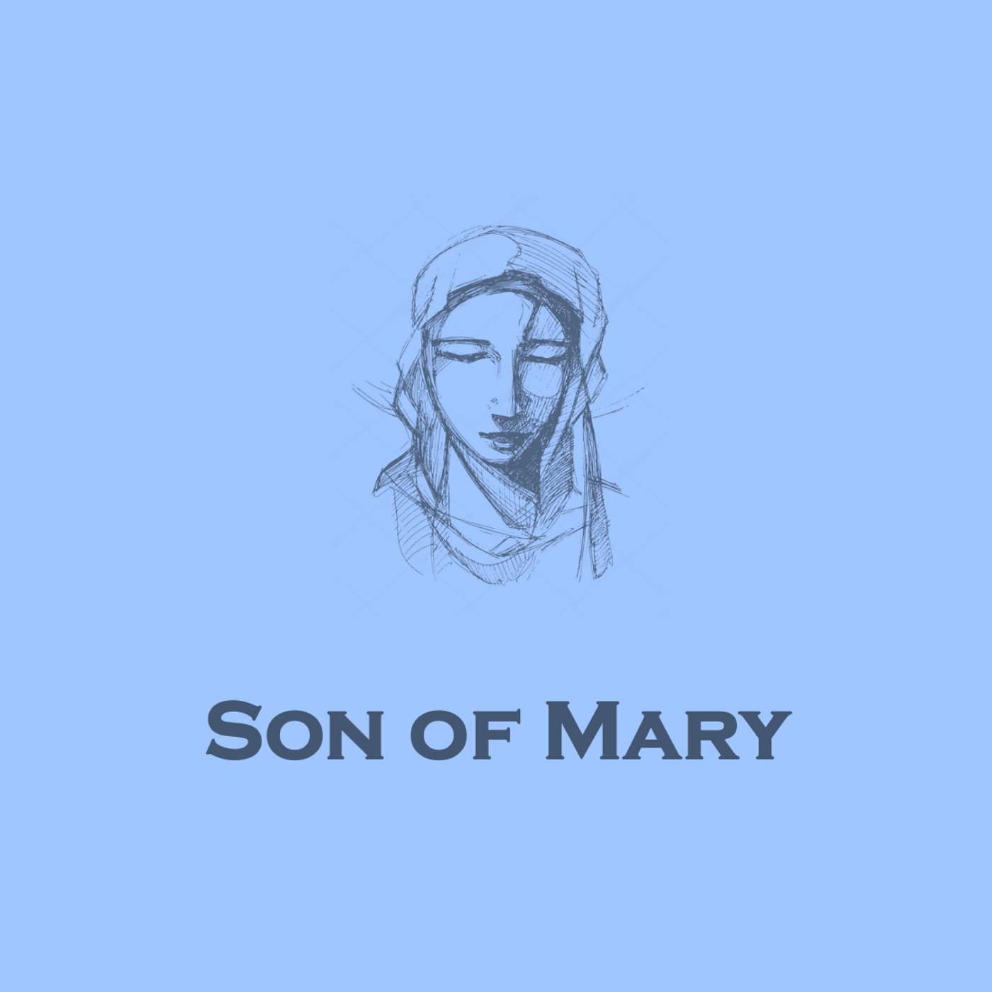 12-14-25 Son of Mary [What Child IS This?] (Third Week of Advent) episode artwork