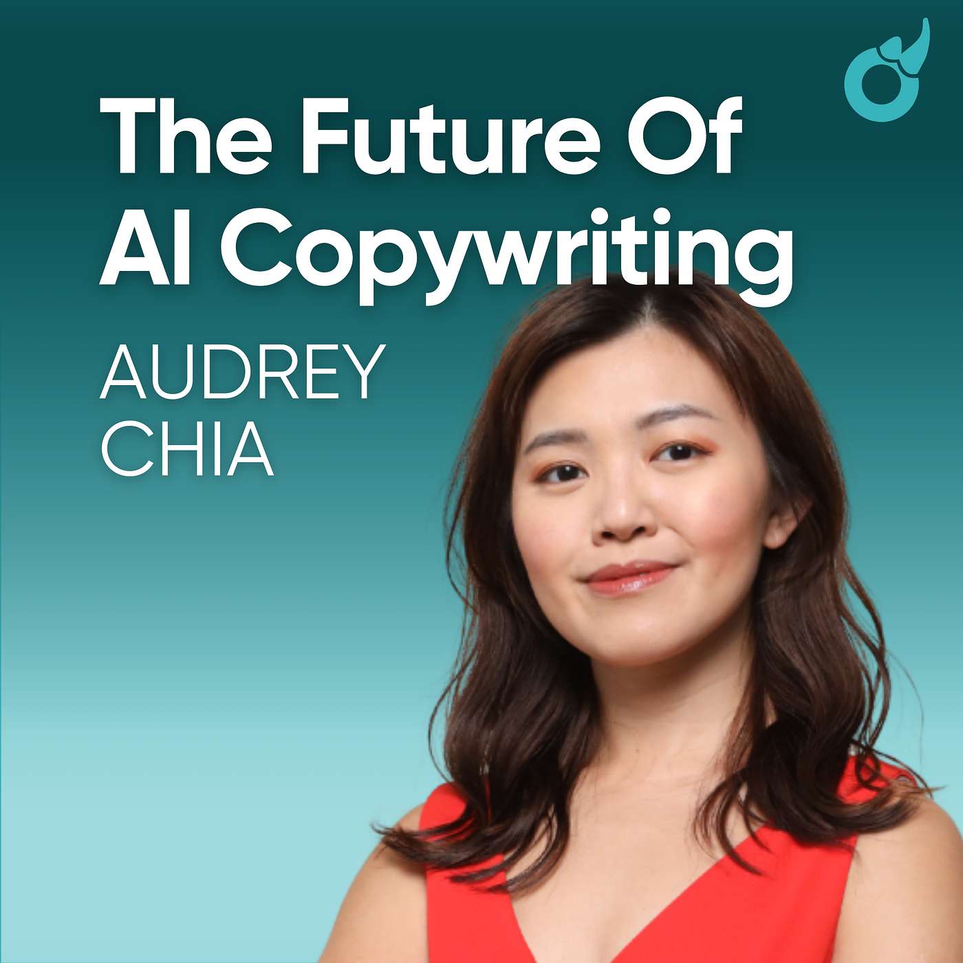 The Future Of AI Copywriting with Audrey Chai