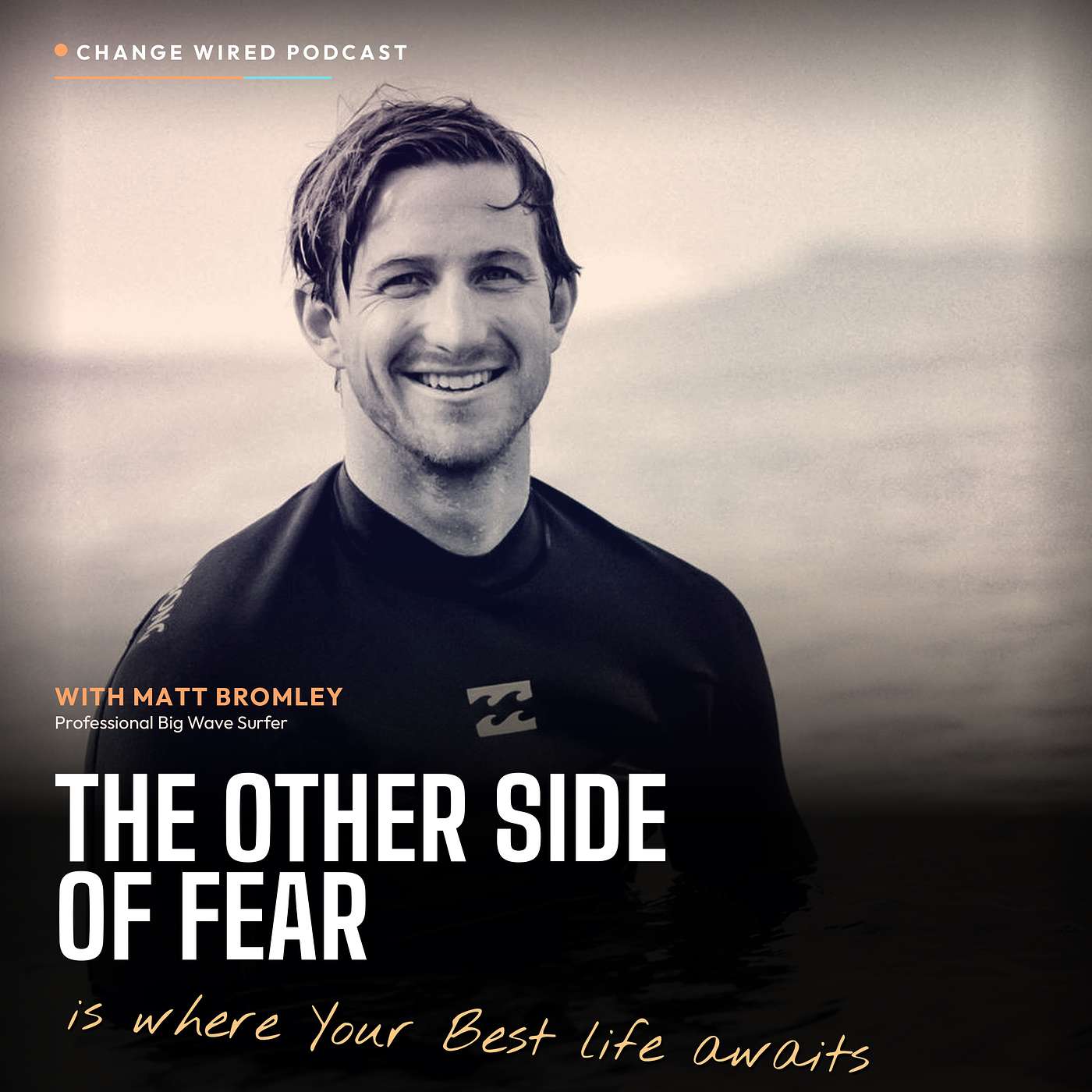 🏄Fear To Purpose: unlocking your potential with Mindset Training Toolkit from a Big Wave Surfer Matt Bromley. episode artwork