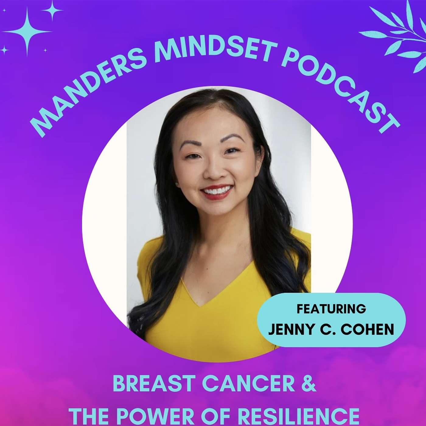 Breast Cancer & the Power of Resilience | Part 2 | Jenny C. Cohen | 210 episode artwork