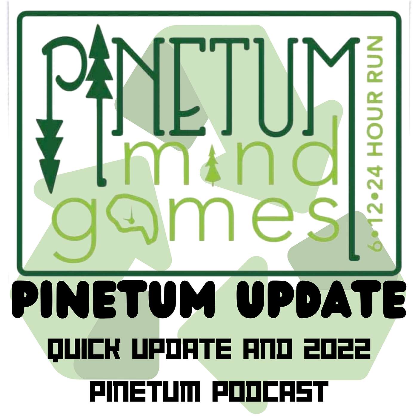 Pinetum Update and 2022 Pinetum Podcast