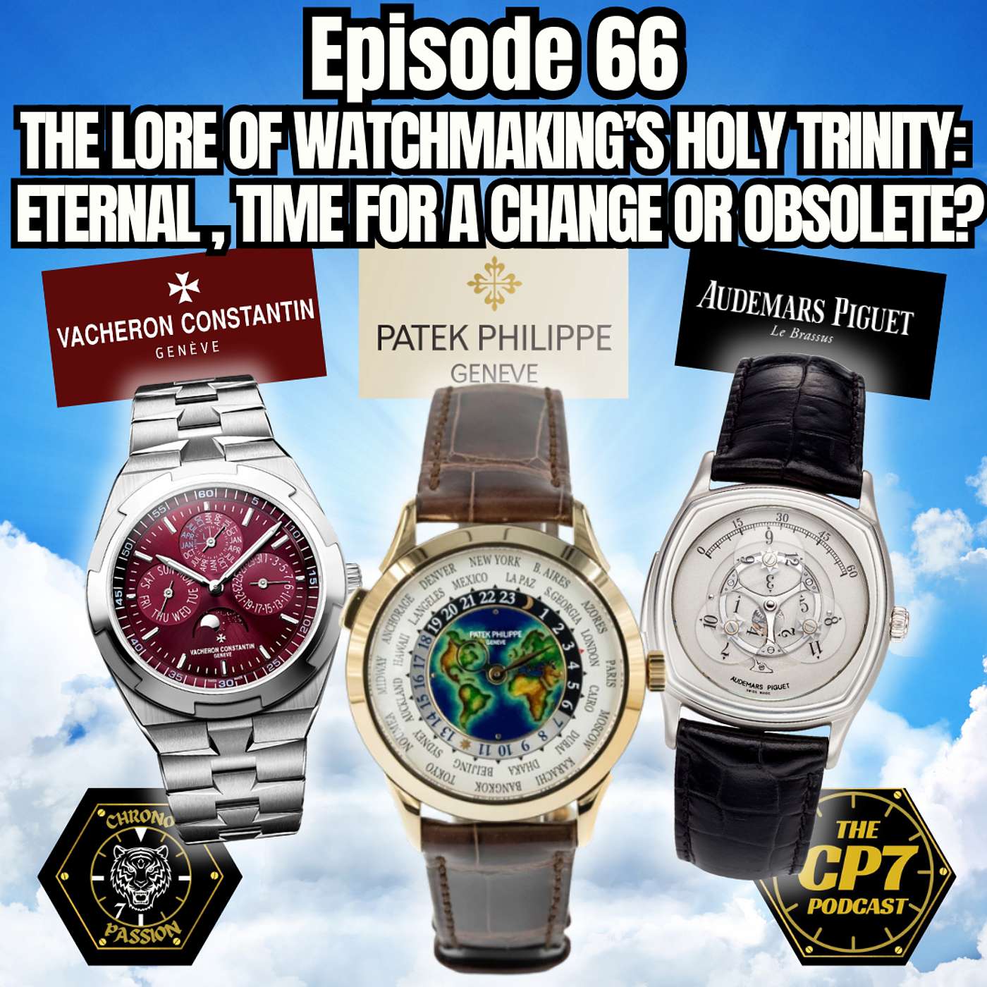 Ep #66: The Lore Of Watchmaking's Holy Trinity: Eternal, Time For A Change Or Obsolete? Ep #66: The Lore Of Watchmaking's Holy Trinity: Eternal, Time For A Change Or Obsolete?