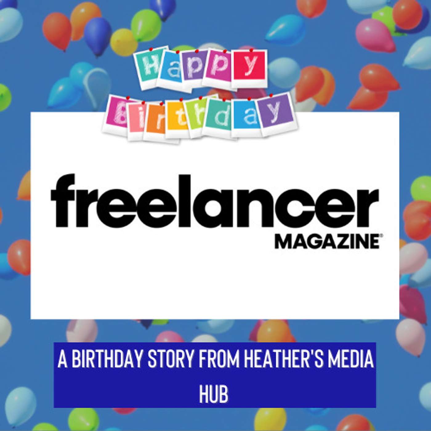Happy Birthday to Freelancer Magazine podcast artwork