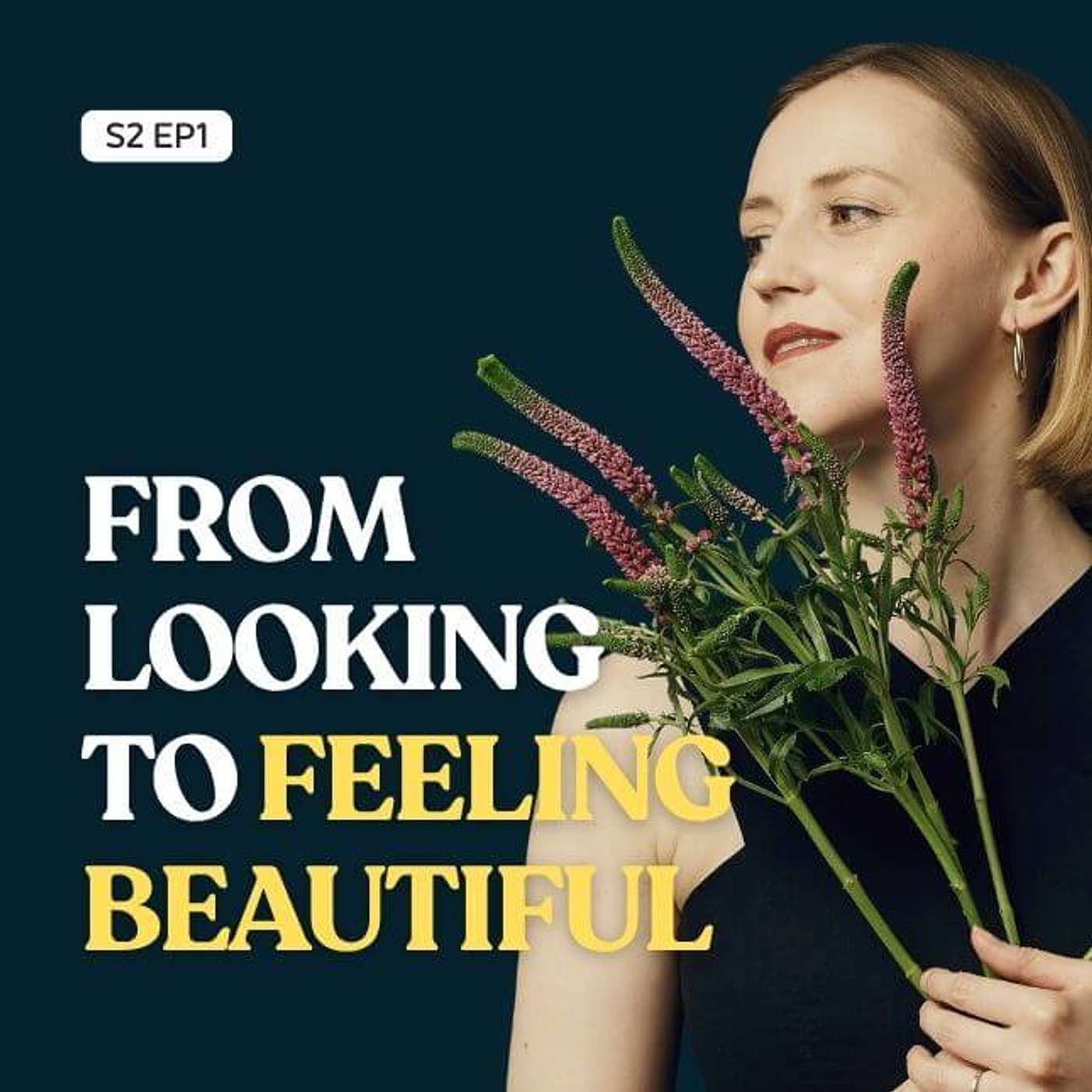 From Looking Beautiful to Feeling Beautiful