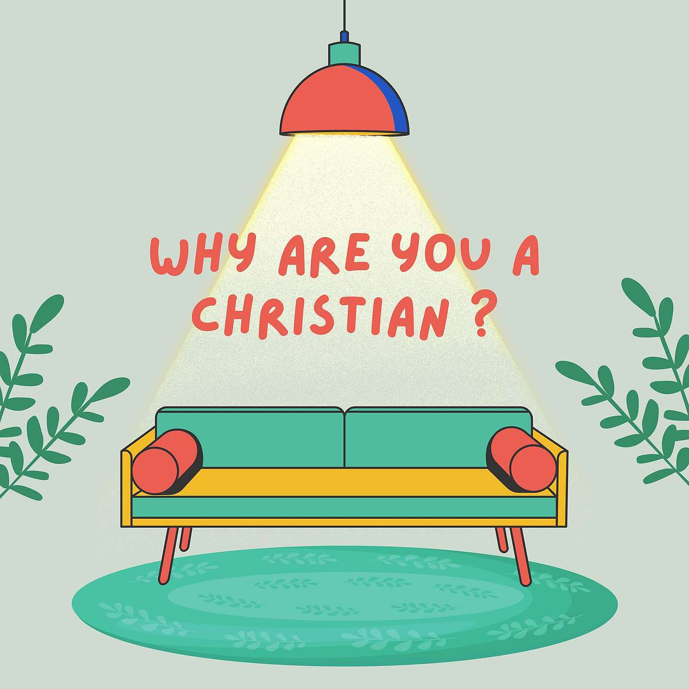 Ep1- Why are you a Christian ? episode artwork