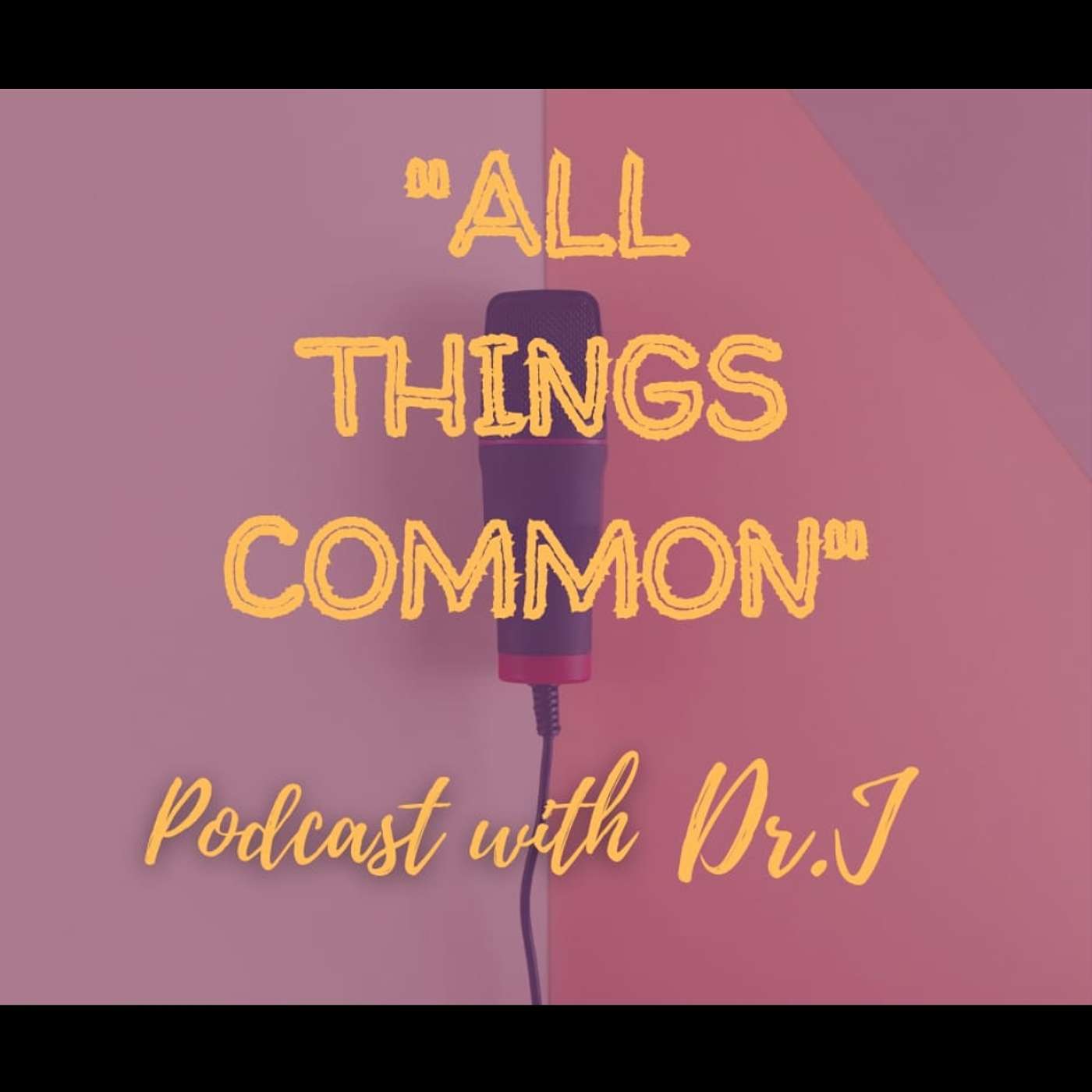 Podcast with Dr.J
