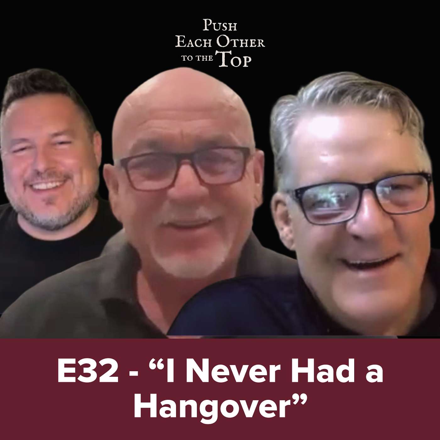 E32 - "I Never Had a Hangover" episode artwork
