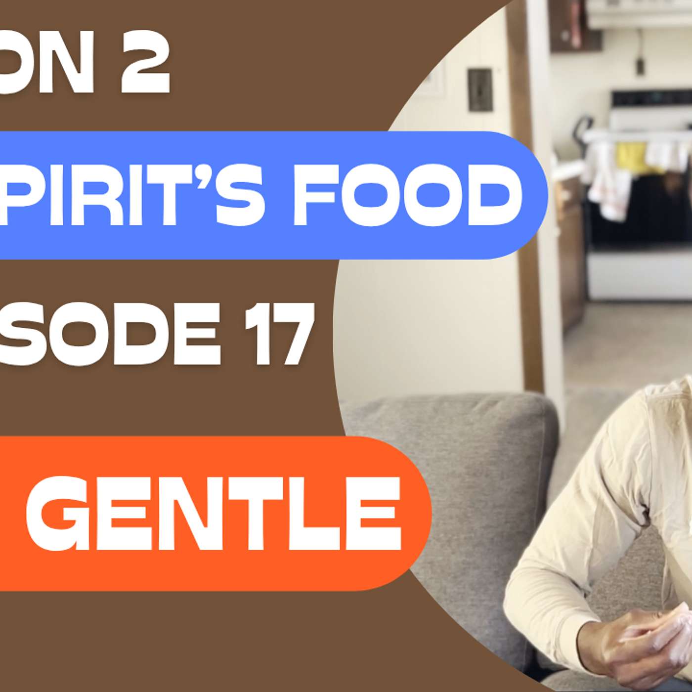 S.2 Ep.17 I am gentle episode artwork