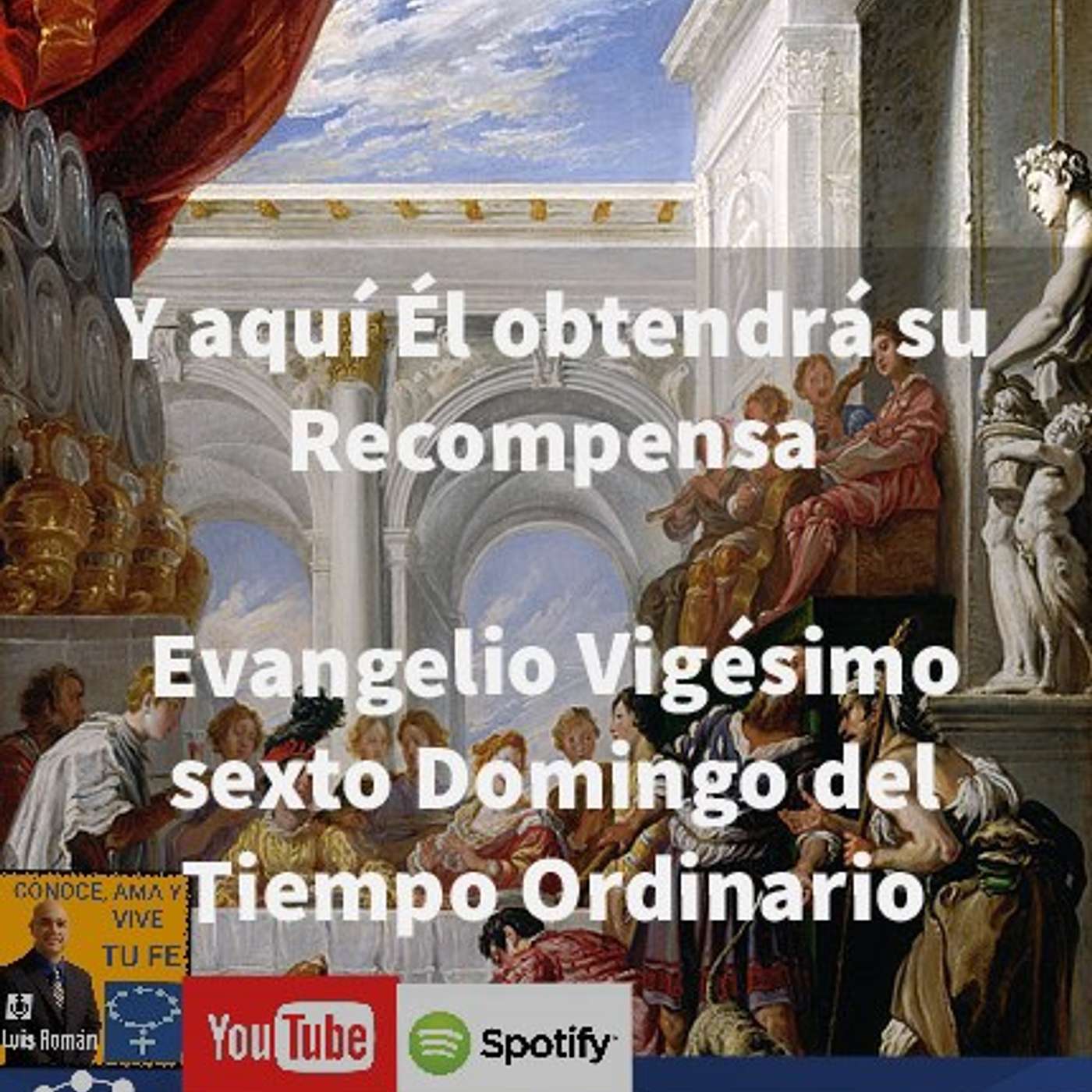 Reflexión: Él encuentra hoy aquí su consuelo/Lázaro  y el hombre Rico/Evangelio Vigésimo Sexto Domingo del Tiempo Ordinario episode artwork