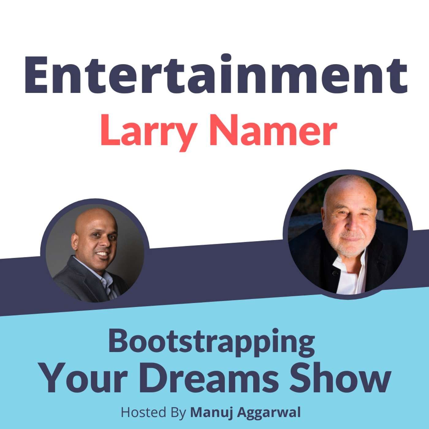 Bootstrapping Your Dreams Show