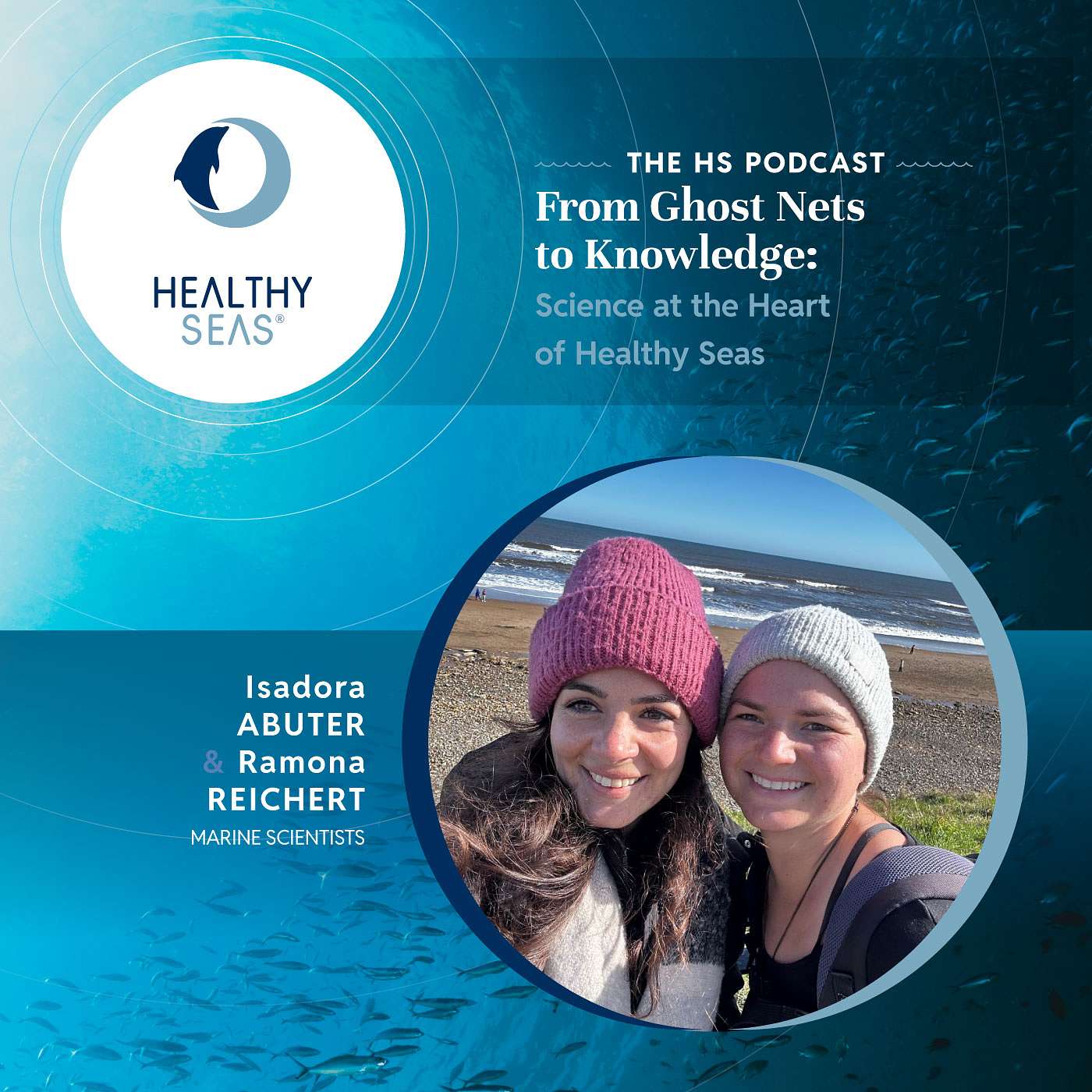 From Ghost Nets to Knowledge: Science at the Heart of Healthy Seas From Ghost Nets to Knowledge: Science at the Heart of Healthy Seas