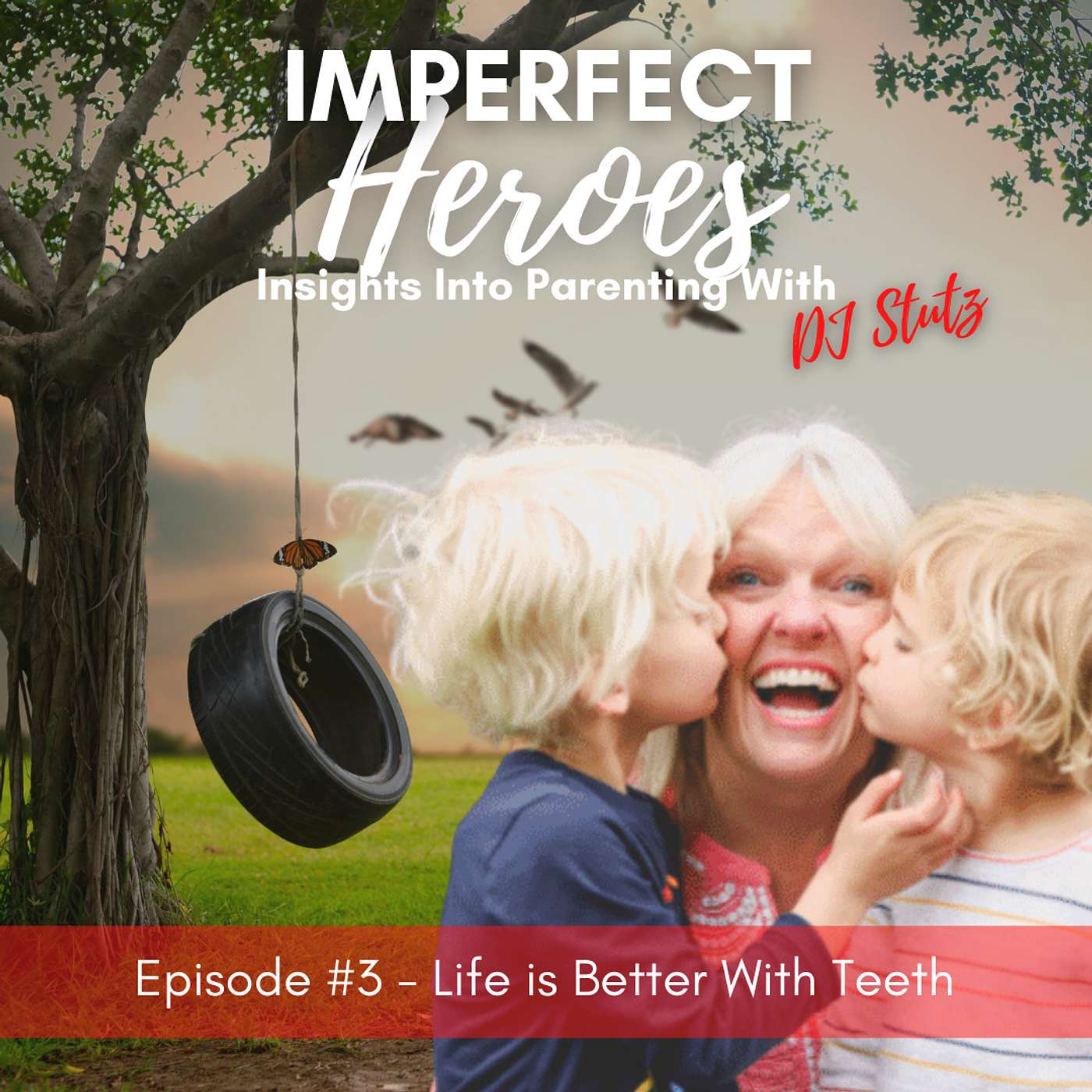 Episode 3: Life is Better With Teeth with Dr. Ted Bennion