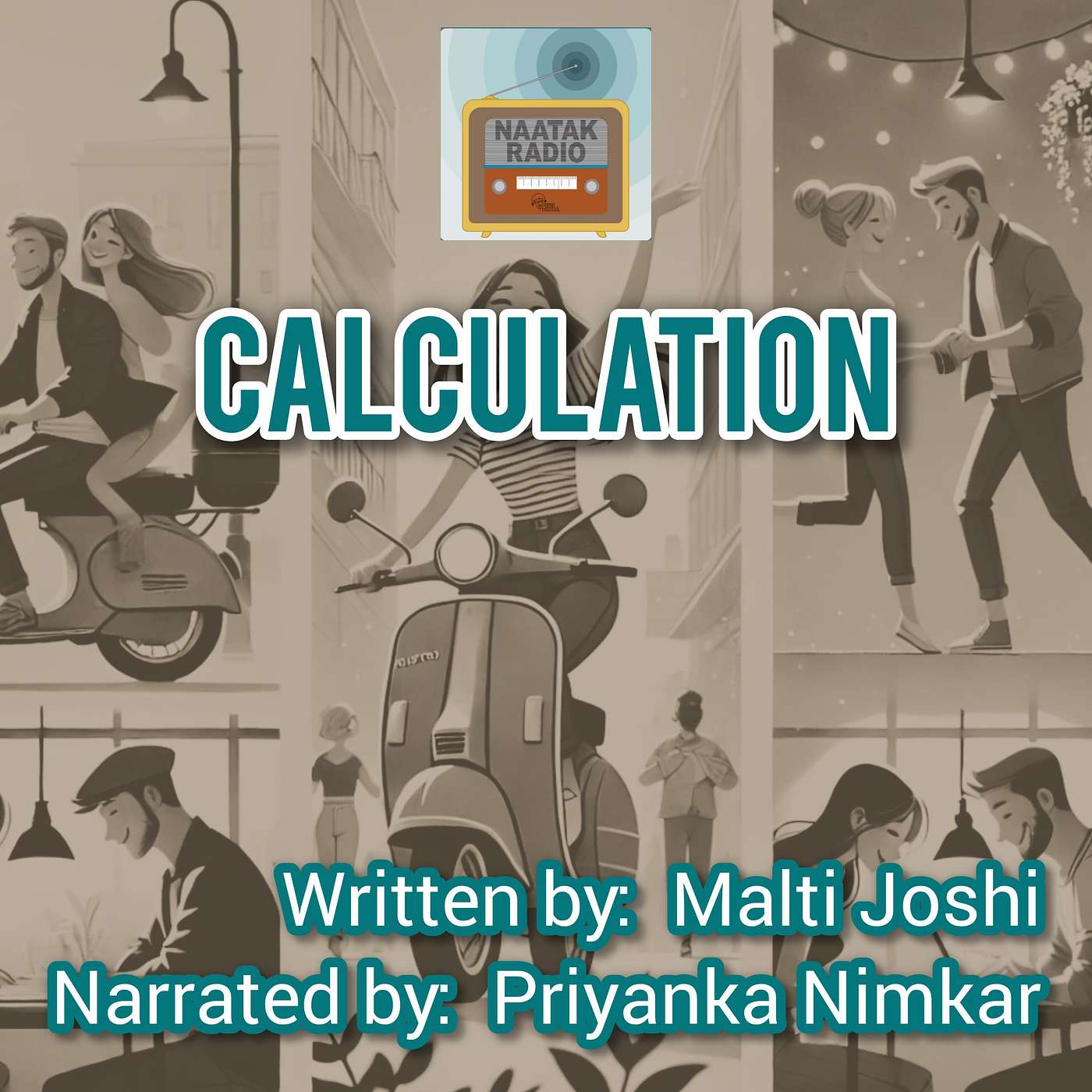 Naatak Radio - Calculation by Malti Joshi