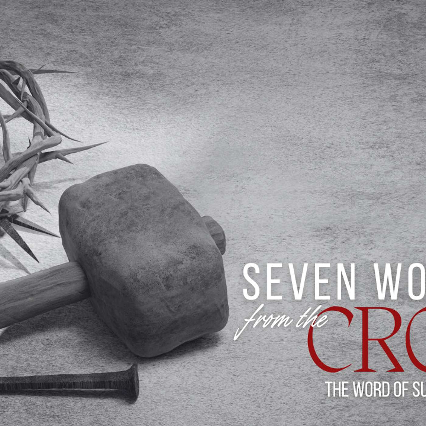 Seven Words From the Cross: The Word Substitution