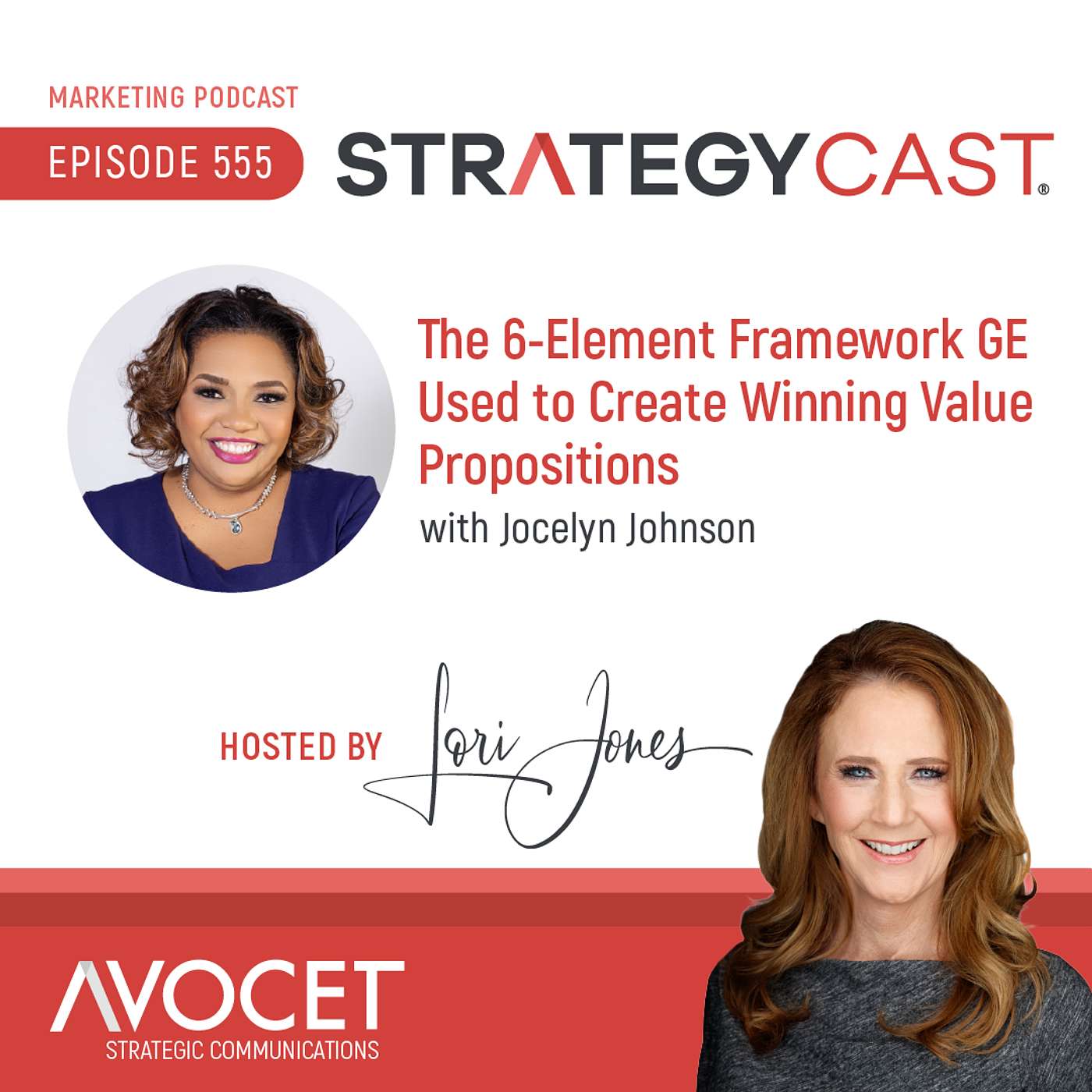The 6-Element Framework GE Used to Create Winning Value Propositions, feat. Jocelyn Johnson