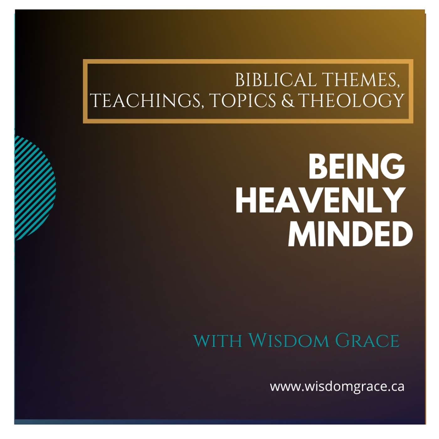 BEING HEAVENLY MINDED