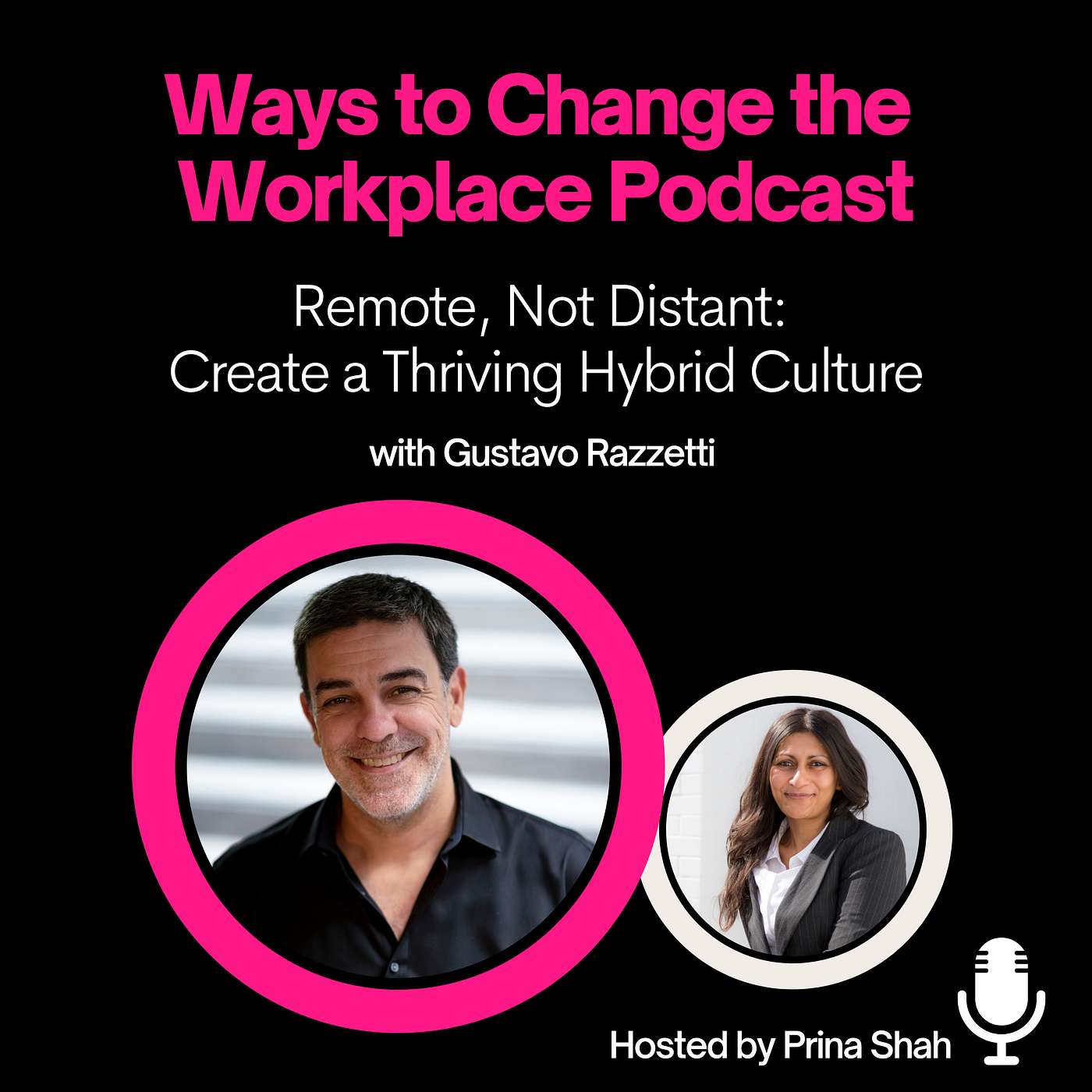 Ways to Change the Workplace with Prina Shah
