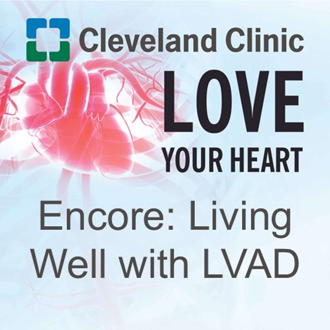 Encore: Living Well with LVAD