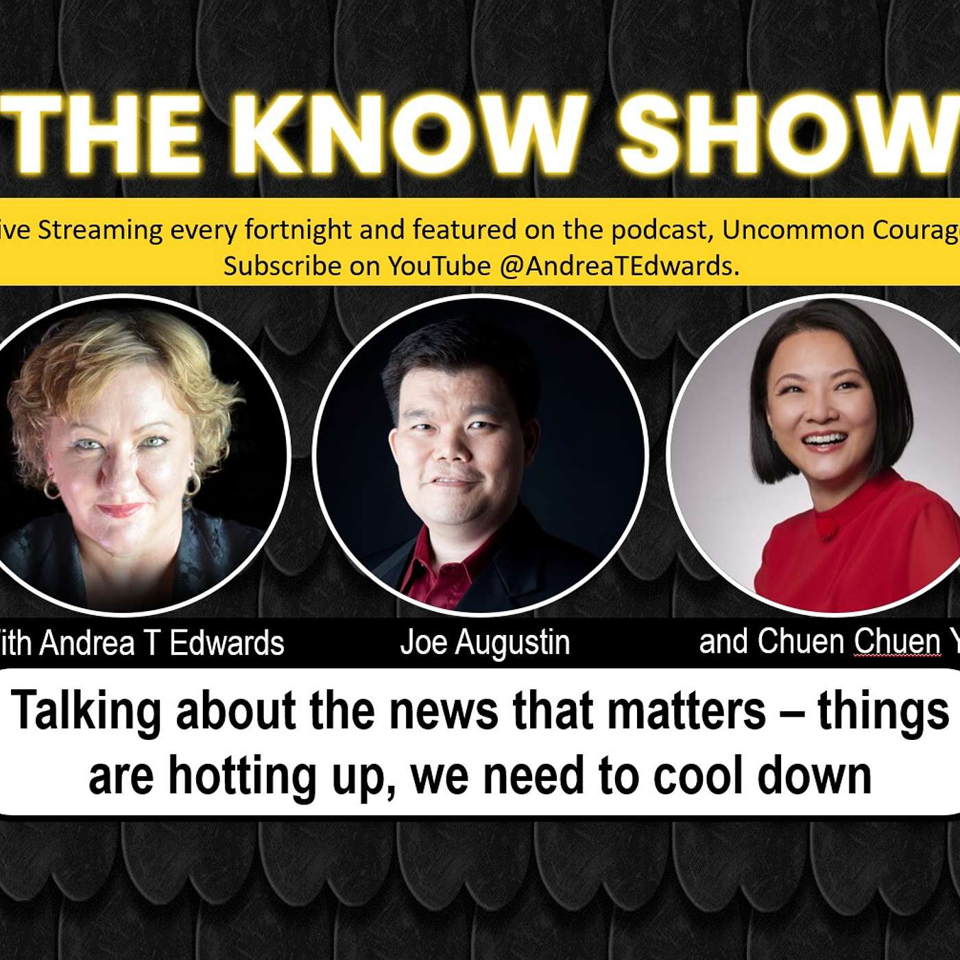 The Know Show – things are hotting up, we need to cool down