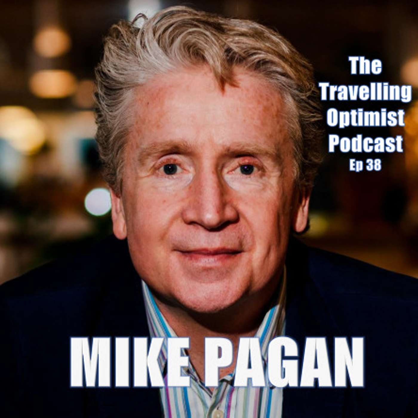 The Travelling Optimist Podcast with Steve Ody