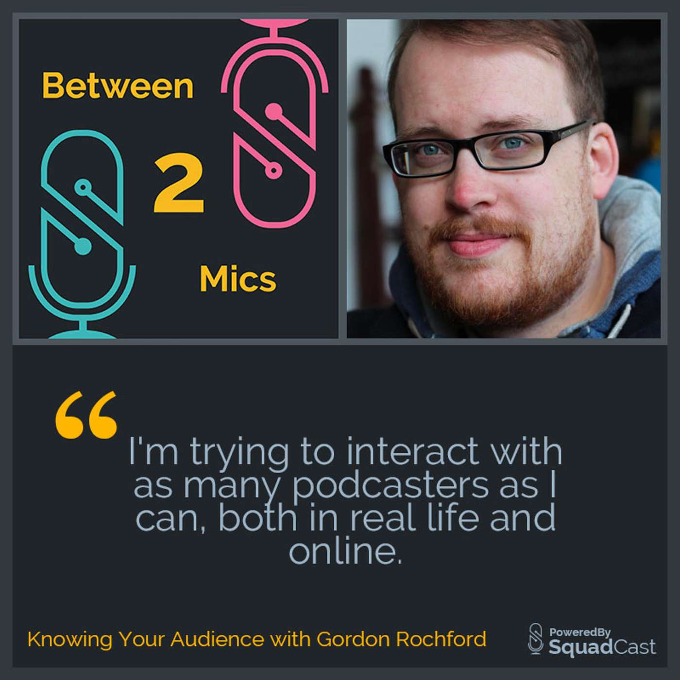 Knowing Your Audience with Gordon Rochford