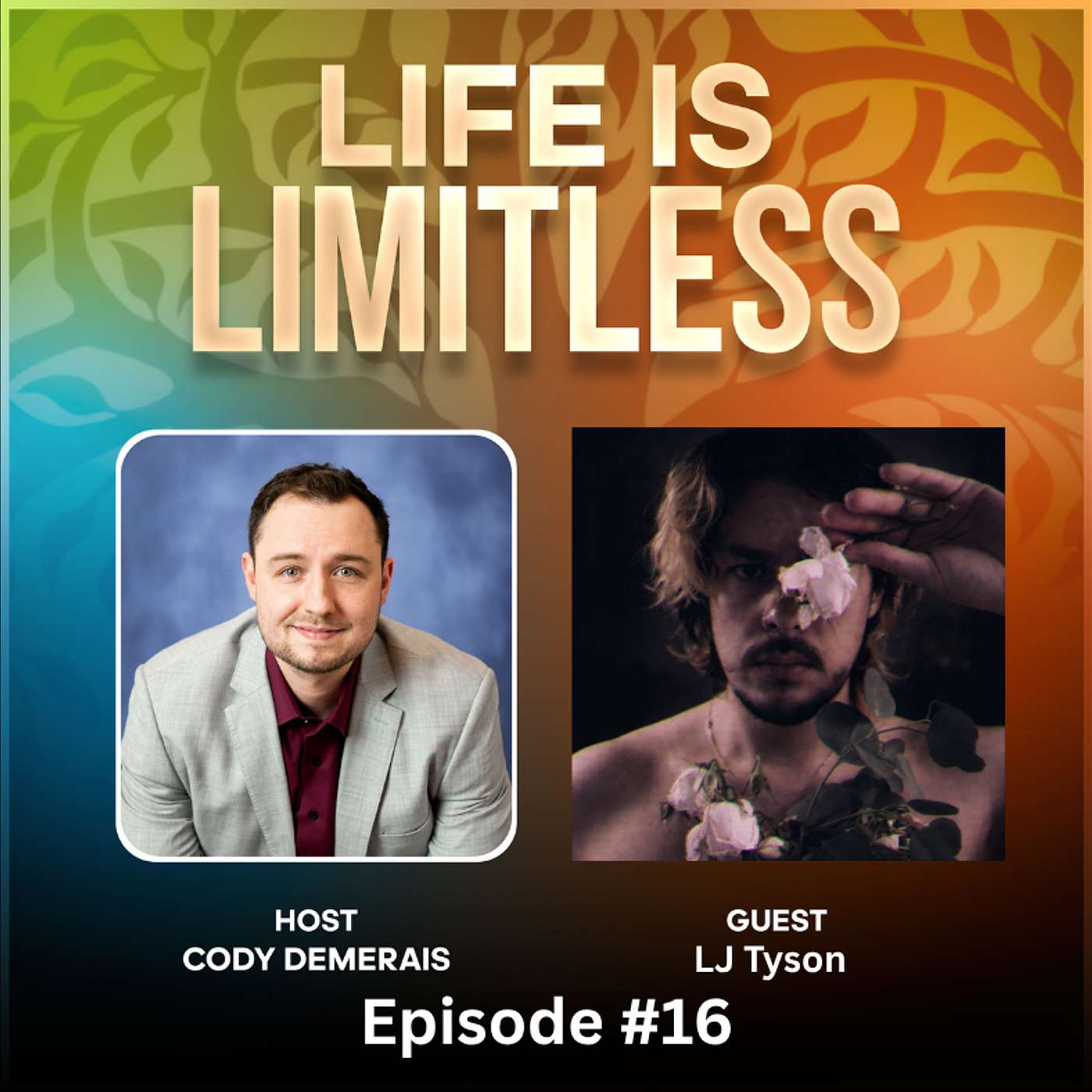 LJ Tyson #16 Finding Your Voice: Music, Recovery & Purpose episode artwork