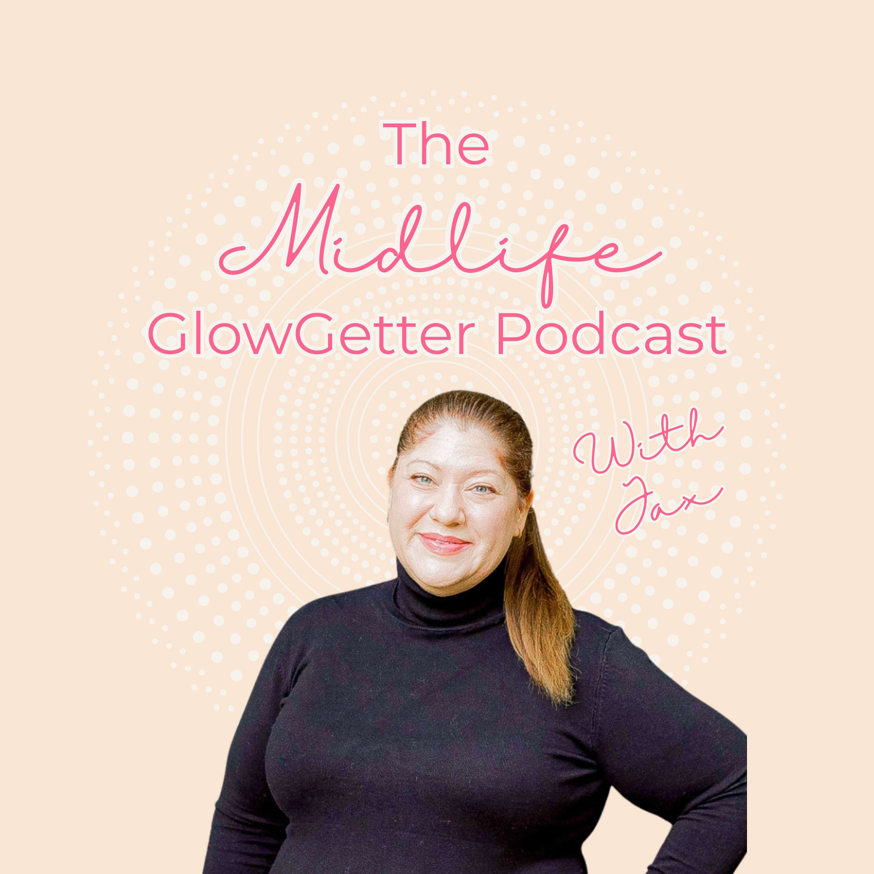 The Midlife GlowGetter