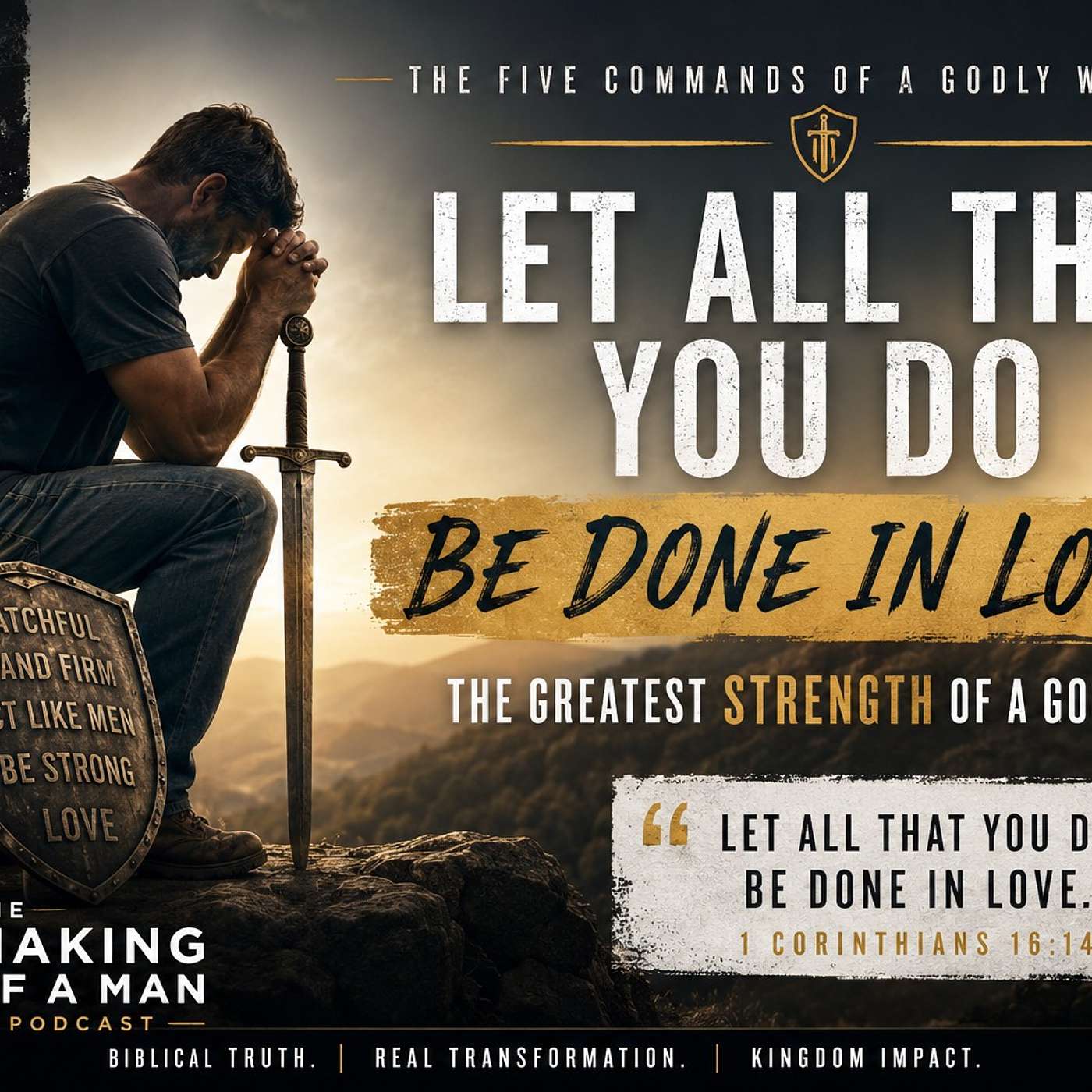 Do Everything in Love | The Five Commands of a Godly Warrior (Part 5) episode artwork