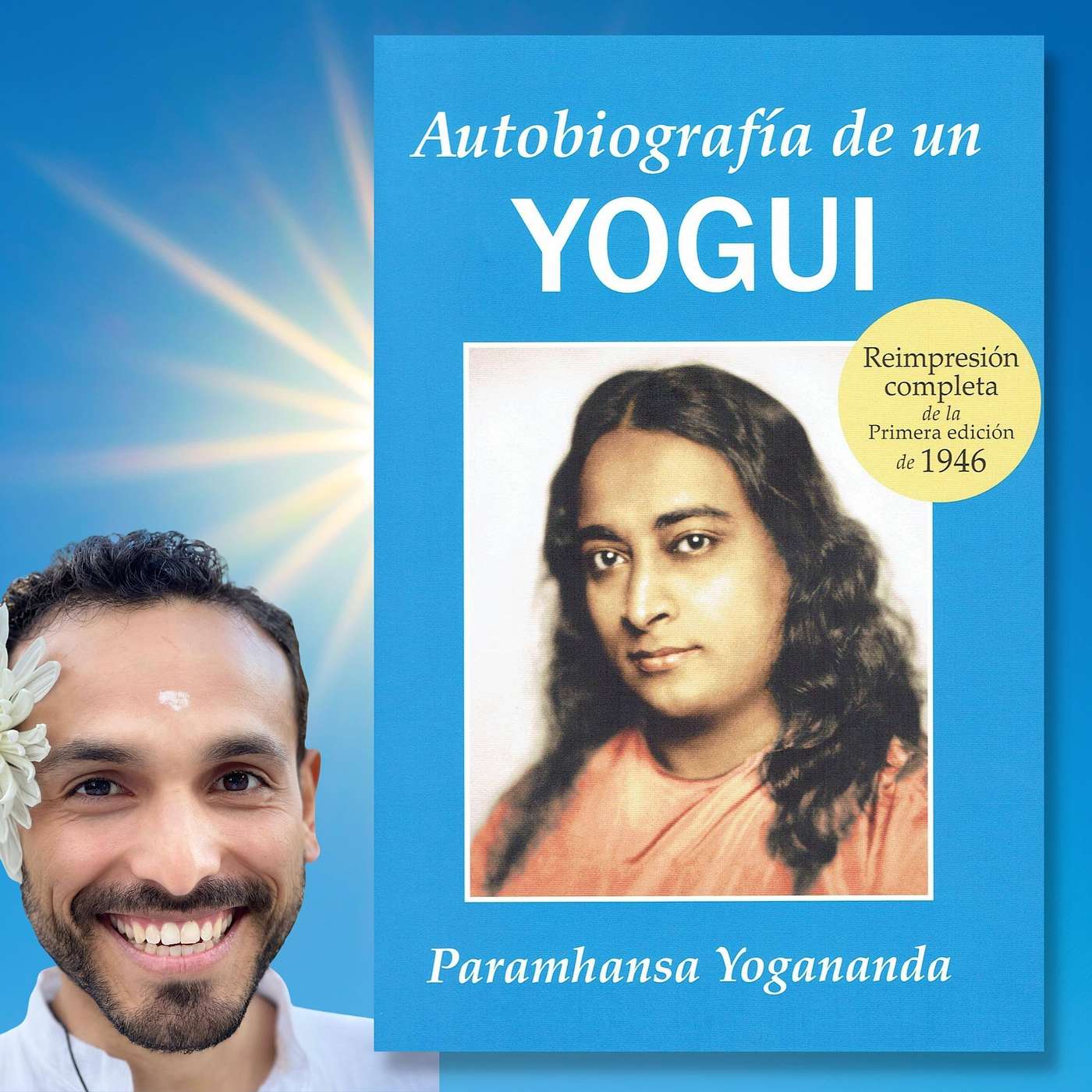 Autobiografía de un Yogui - Lectura y comentarios