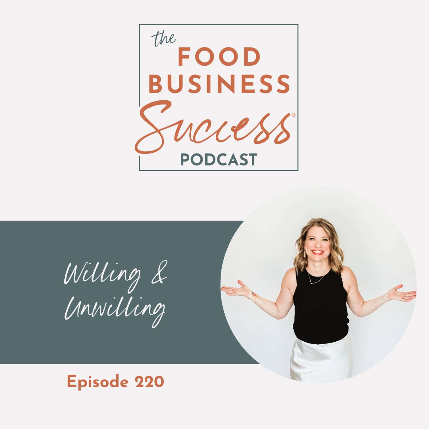 Ep #220 Wiling & Unwilling