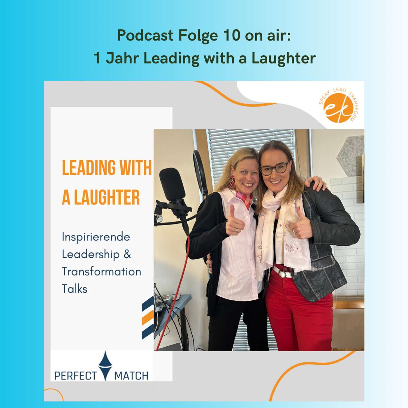 Folge 10: Ein Jahr Leading with a Laughter. Ein Jahr Wachstum. Ein Jahr Gespräche mit Tiefgang. episode artwork